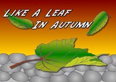 Like A Leaf In Autumn